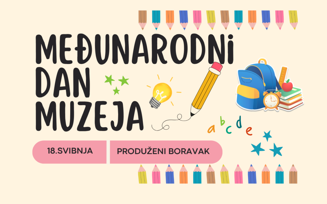 Međunarodni dan muzeja u produženom boravku